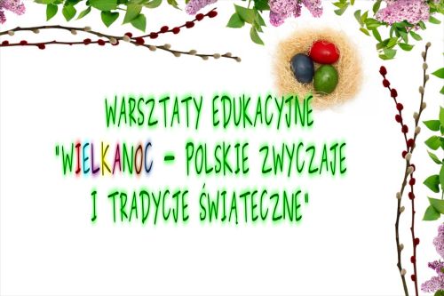 Wielkanoc – polskie zwyczaje i tradycje świąteczne 